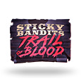Sticky Bandits Trail of Blood logo